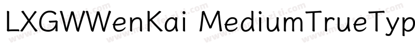 LXGWWenKai MediumTrueType字体转换